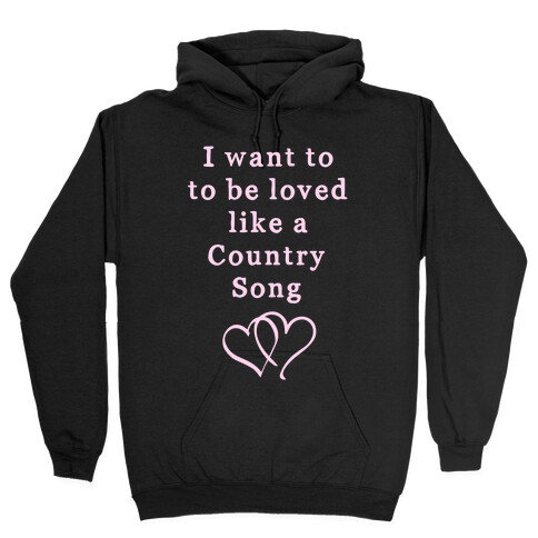 Love Like a Country Song Hooded Sweatshirt