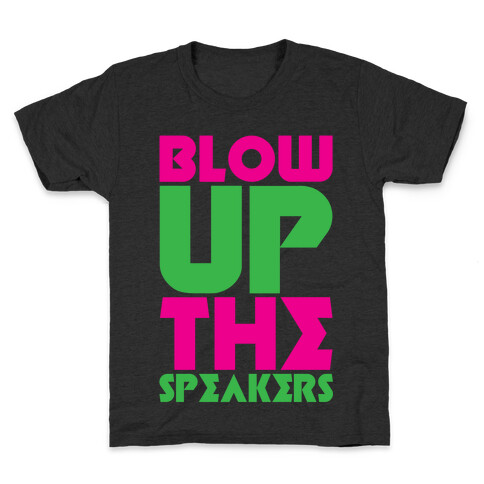 Blow Up The Speakers Kids T-Shirt
