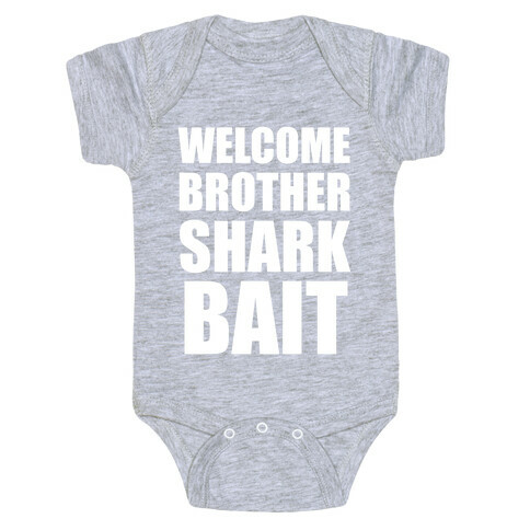 Welcome Brother Sharkbait Baby One-Piece
