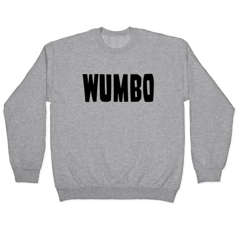Wumbo Pullover