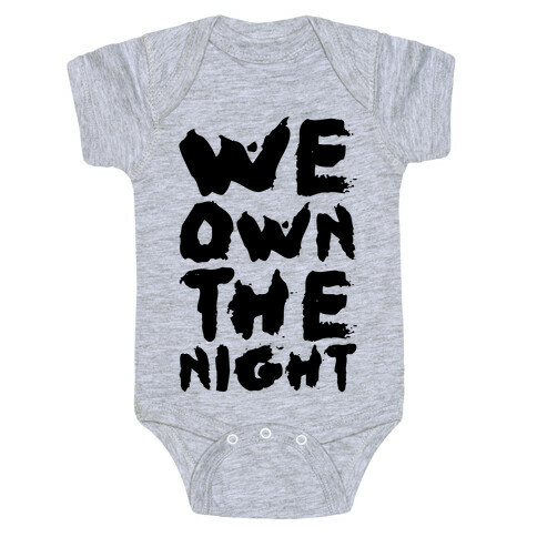 We Own The Night Baby One-Piece