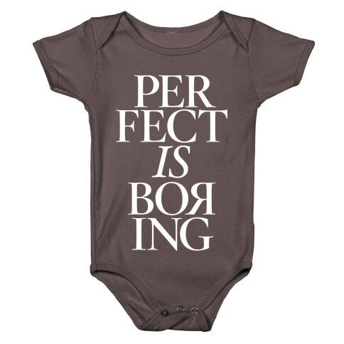 Perfect Is Boring Baby One-Piece