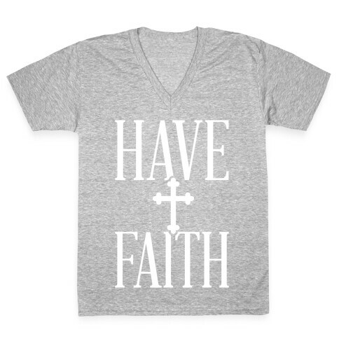 Have Faith V-Neck Tee Shirt