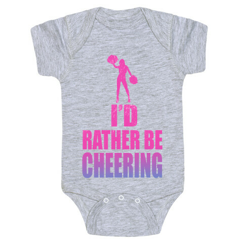 I'd Rather be Cheering Baby One-Piece