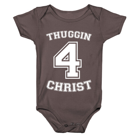 Thuggin 4 Christ Baby One-Piece