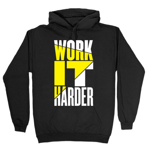 Work It Harder Hooded Sweatshirt