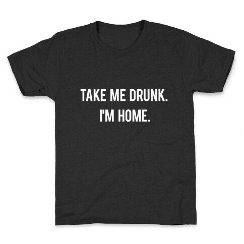 I'm Home Kids T-Shirt