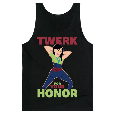 Twerk For Your Honor Tank Top