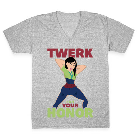 Twerk For Your Honor V-Neck Tee Shirt