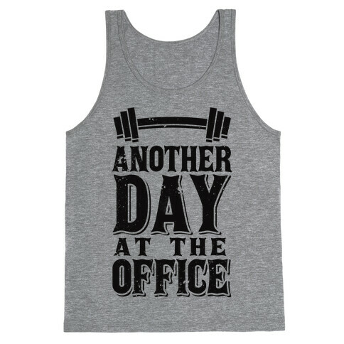 Another Day At The Office  Tank Top