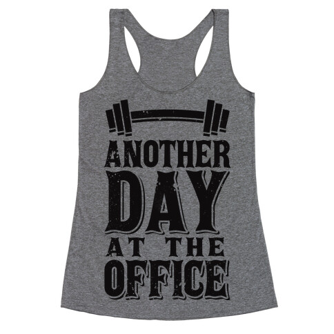 Another Day At The Office  Racerback Tank Top