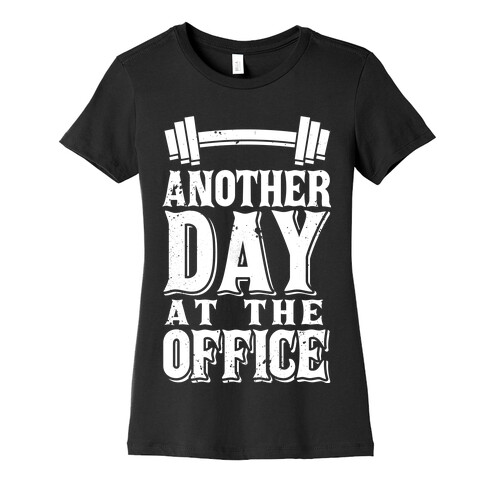 Another Day At The Office  Womens T-Shirt