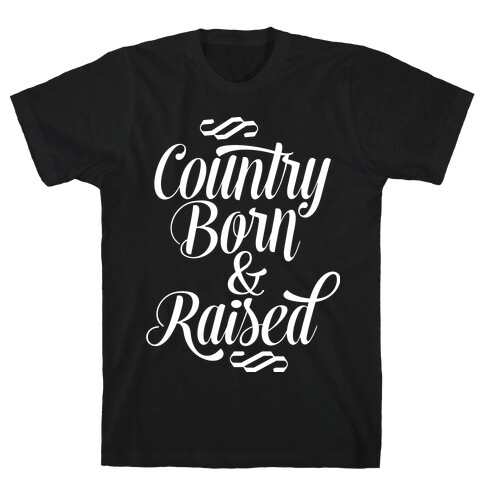 Country Born and Raised T-Shirt