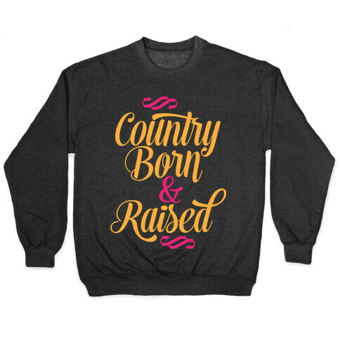 Country Born and Raised Pullover