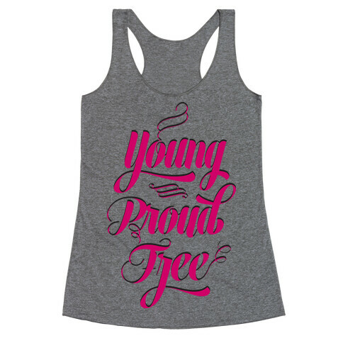 Young Proud Free Racerback Tank Top