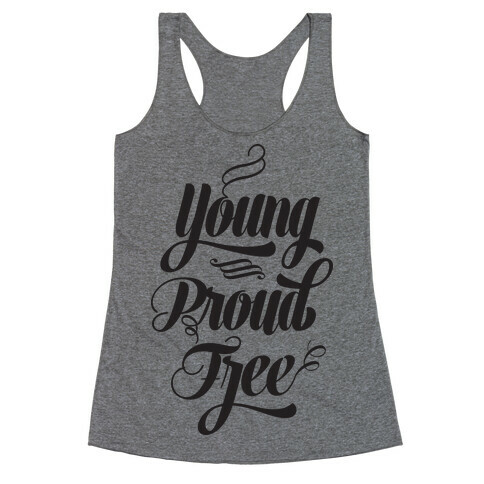 Young Proud Free Racerback Tank Top