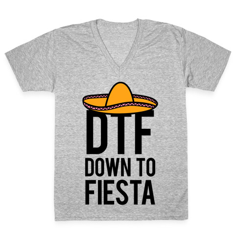 DTF (Down To Fiesta) V-Neck Tee Shirt