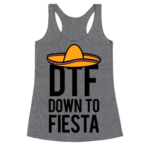 DTF (Down To Fiesta) Racerback Tank Top