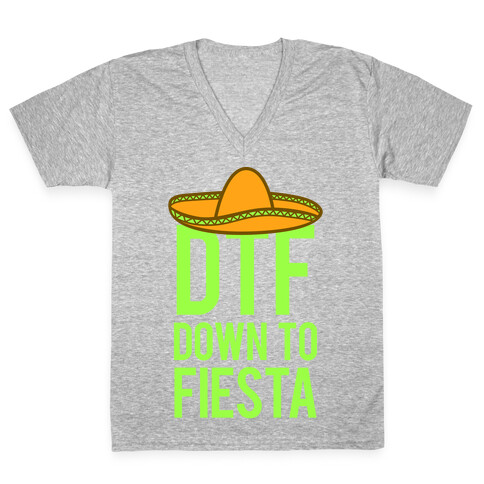 DTF (Down To Fiesta) V-Neck Tee Shirt