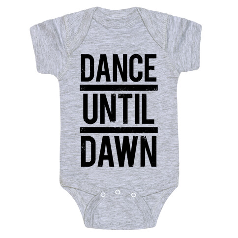 Dance Until Dawn Baby One-Piece
