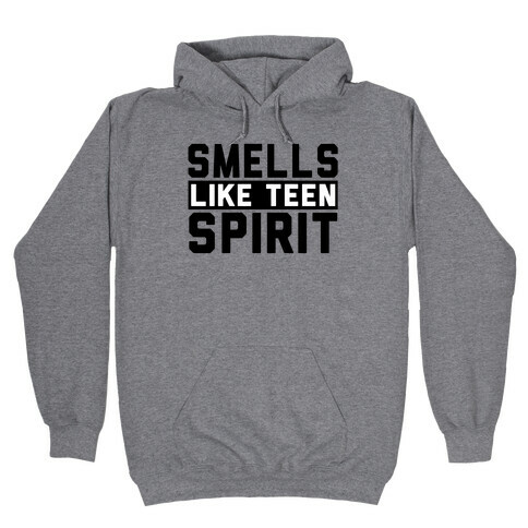 Smells Like Teen Spirit Hooded Sweatshirt