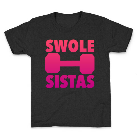 Swole Sistas (Pink) Kids T-Shirt