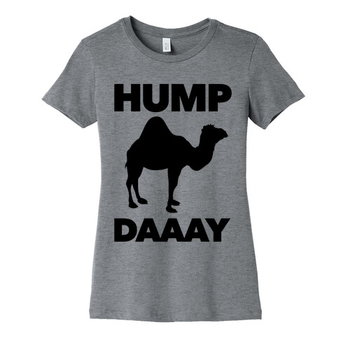 Hump Day (Camel) Womens T-Shirt
