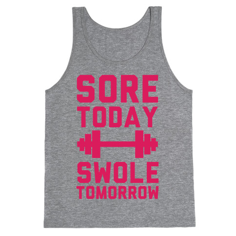 Sore Today Swole Tomorrow Tank Top