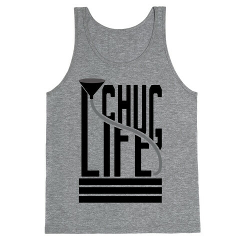 Chug Life Tank Top