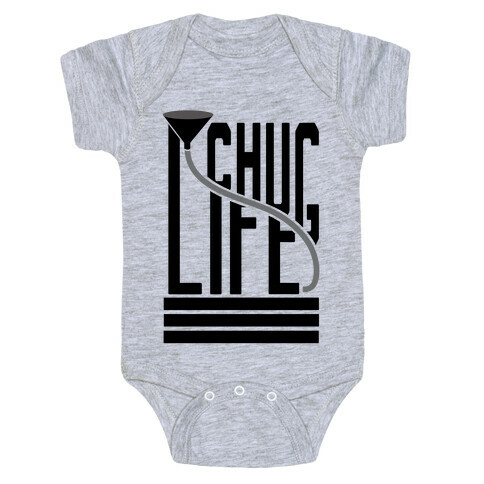 Chug Life Baby One-Piece