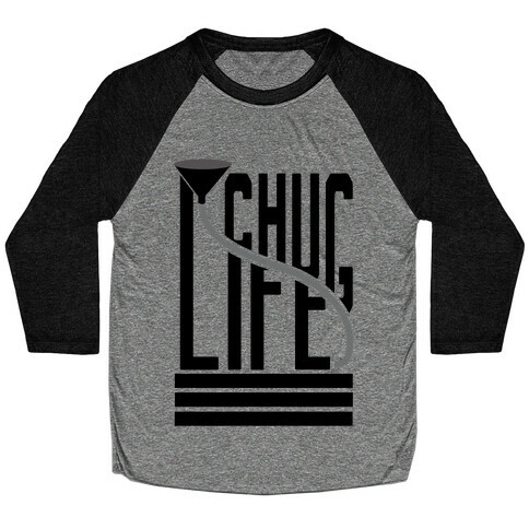 Chug Life Baseball Tee