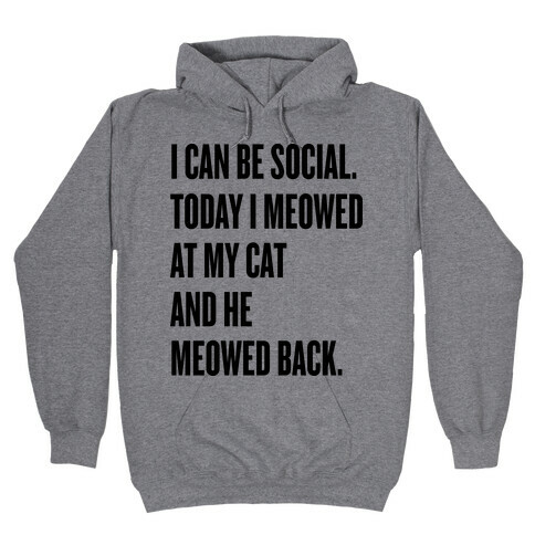 Cat Socialite Hooded Sweatshirt