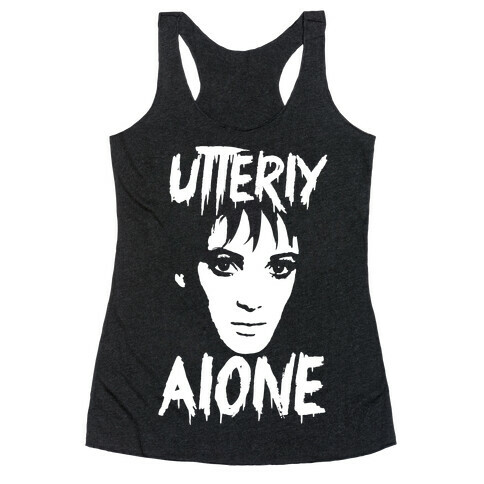 Utterly Alone Racerback Tank Top