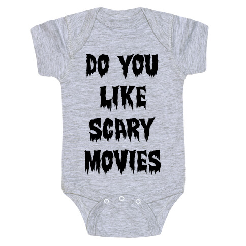 Do You Like Scary Movies? Baby One-Piece