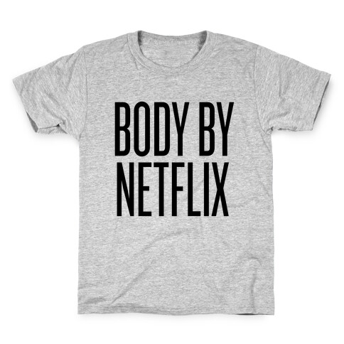 Body By Netflix Kids T-Shirt