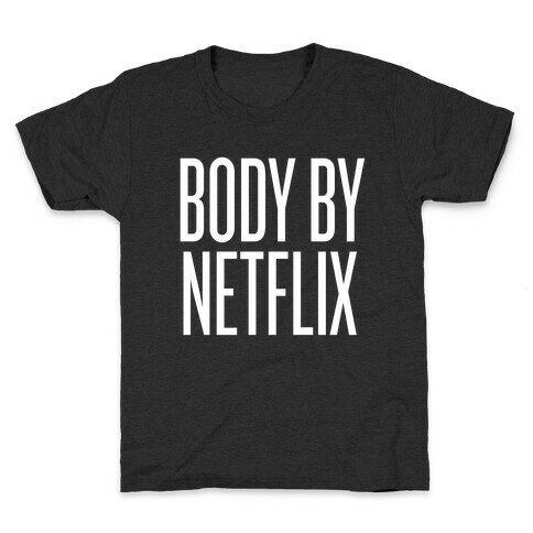 Body By Netflix Kids T-Shirt