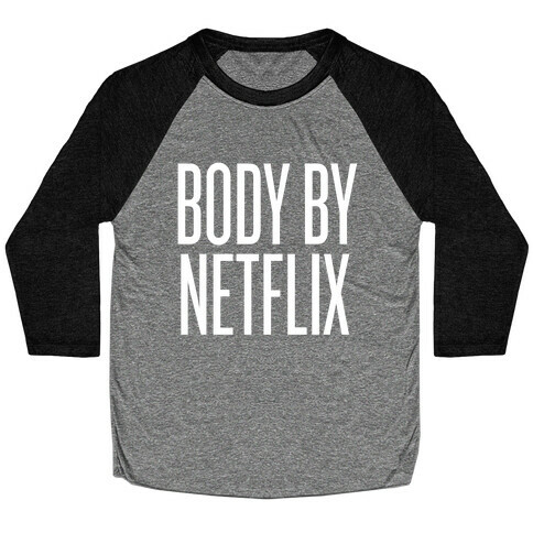 Body By Netflix Baseball Tee