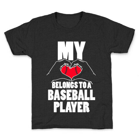 My Heart Belongs To A Baseball Player Kids T-Shirt
