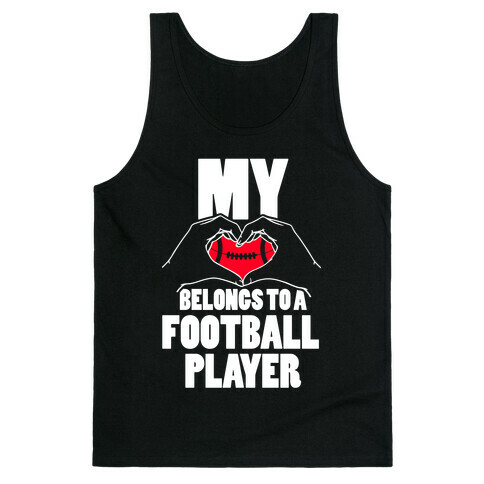 My Heart Belongs To A Football Player Tank Top