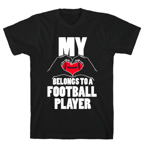 My Heart Belongs To A Football Player T-Shirt