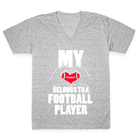 My Heart Belongs To A Football Player V-Neck Tee Shirt