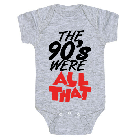 The 90's Were All That Baby One-Piece