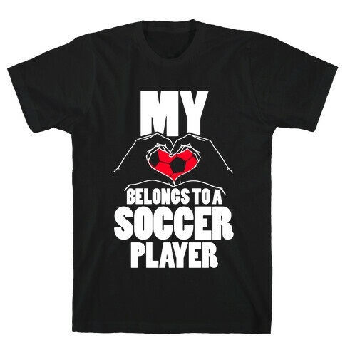 My Heart Belongs To A Soccer Player T-Shirt