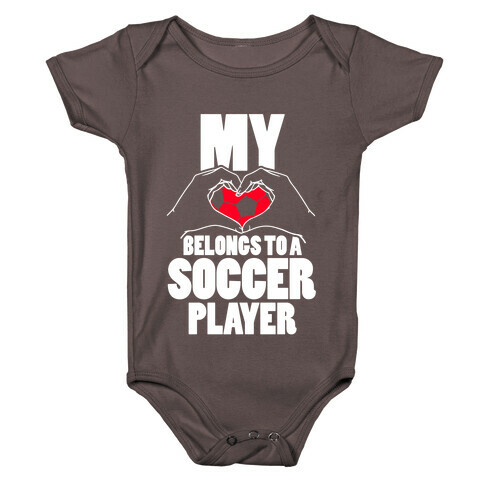 My Heart Belongs To A Soccer Player Baby One-Piece