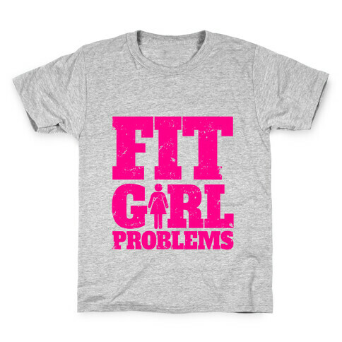 Fit Girl Problems Kids T-Shirt