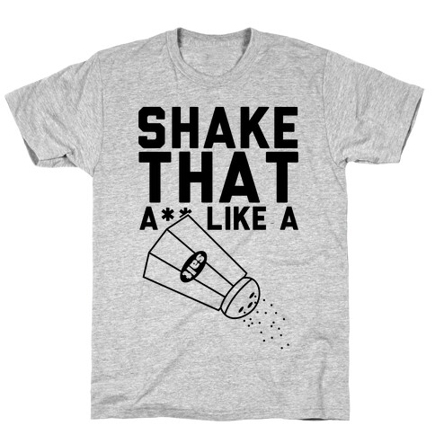 Shake It T-Shirt