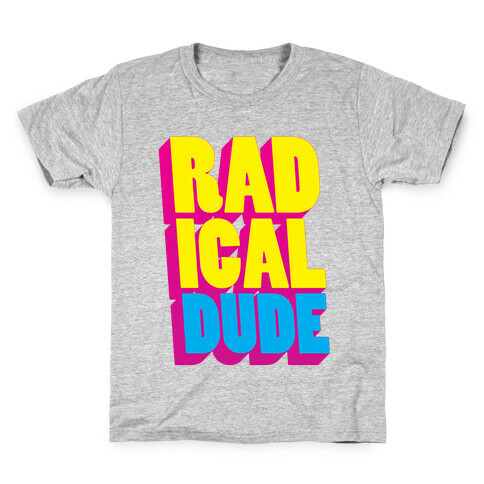 Radical Dude Kids T-Shirt