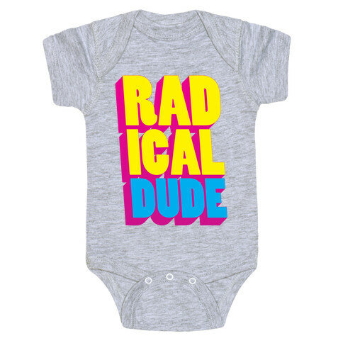 Radical Dude Baby One-Piece