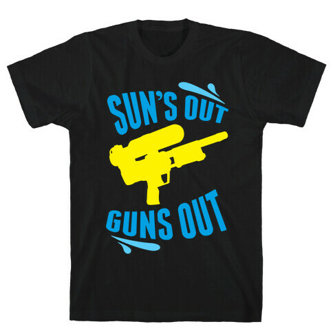 Suns Out, Guns Out T-Shirt