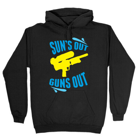 Suns Out, Guns Out Hooded Sweatshirt